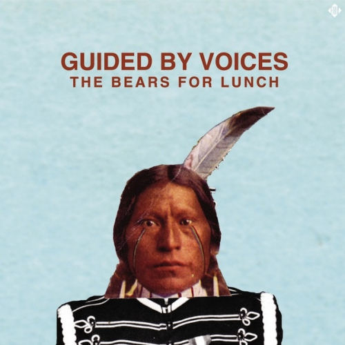 GUIDED BY VOICES - BEARS FOR LUNCHGUIDED BY VOICES - THE BEARS FOR LUNCH.jpg